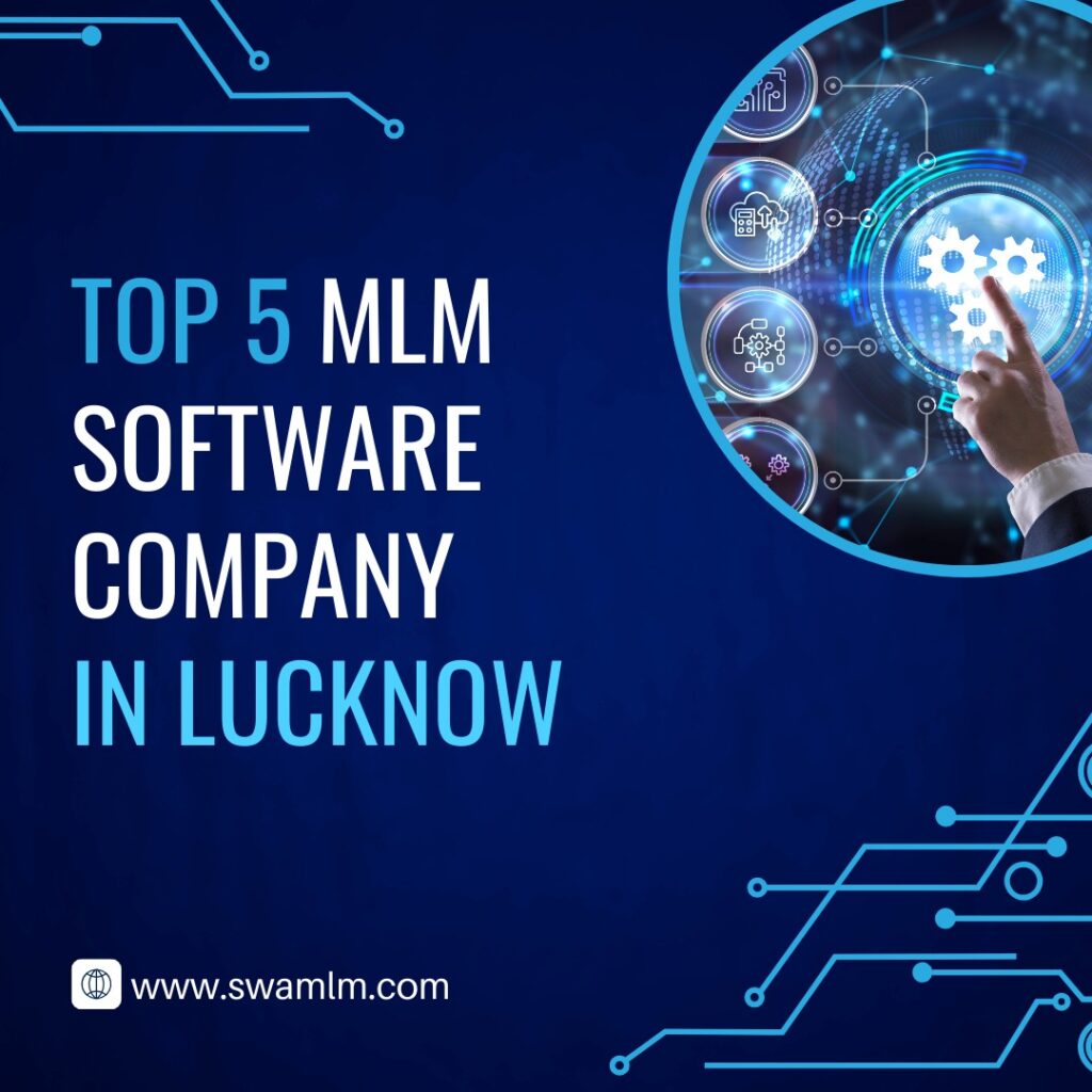 Top 5 MLM Software Company in Lucknow