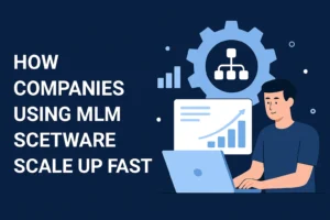 Top MLM Companies using advanced MLM software to scale up fast – digital illustration of growth charts, automation tools, and a user on laptop, by SWA MLM Lucknow.